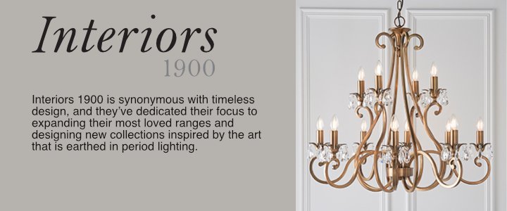 Interiors 1900 is synonymous with timeless design, and they’ve dedicated their focus to expanding their most loved ranges and designing new collections inspired by the art that is earthed in period lighting.
